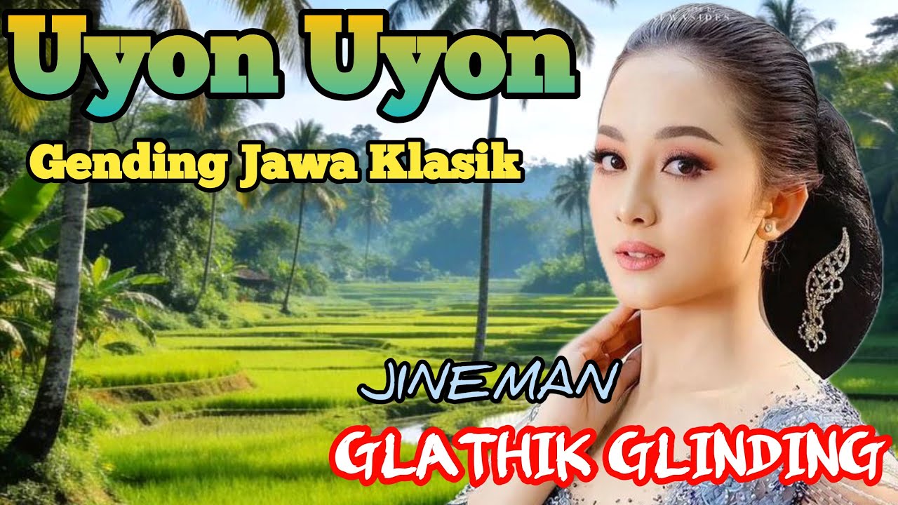 GENDING JAWA JINEMAN GLATHIK GLINDING _ UYON UYON PENGANTAR ISTIRAHAT  - GENDING RILEKSASI