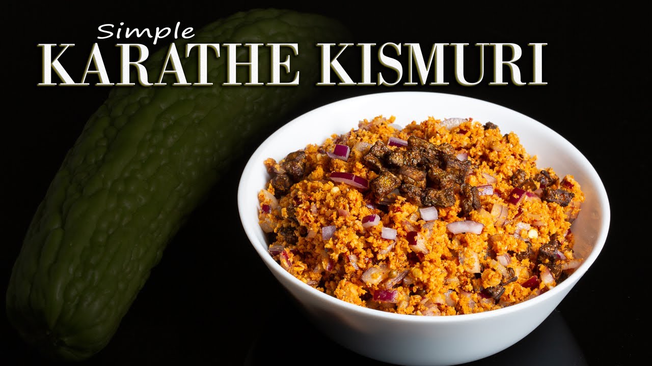 Karathe Kismuri/Kosambari | Konkani Recipes | ಹಾಗಲಕಾಯಿ ಚಟ್ನಿ | Simple Cooking With Radhika
