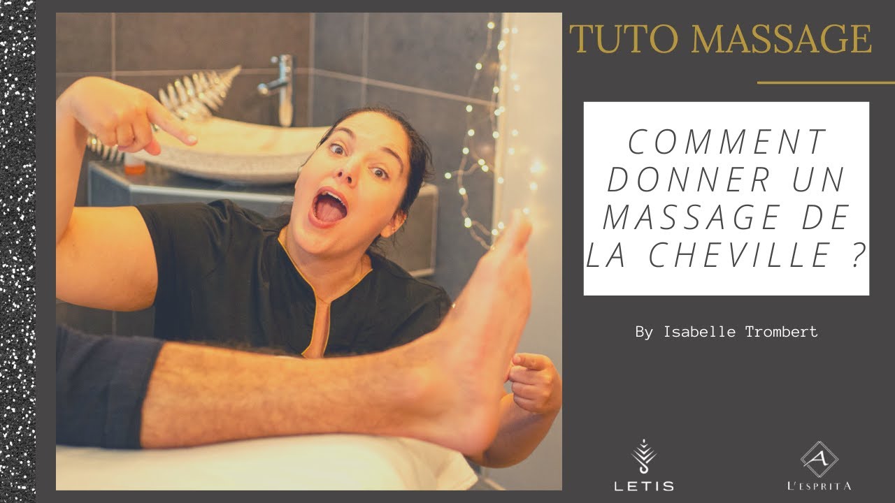 Tuto Massage : COMMENT MASSER LA CHEVILLE ? Douleur à la cheville, massage du pied.