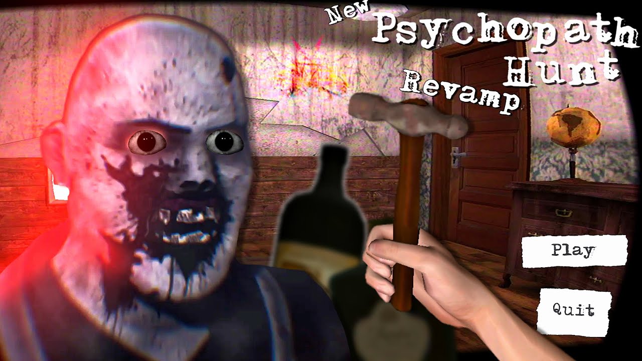 New Psychopath Hunt Revamp Full Game - New Chapter