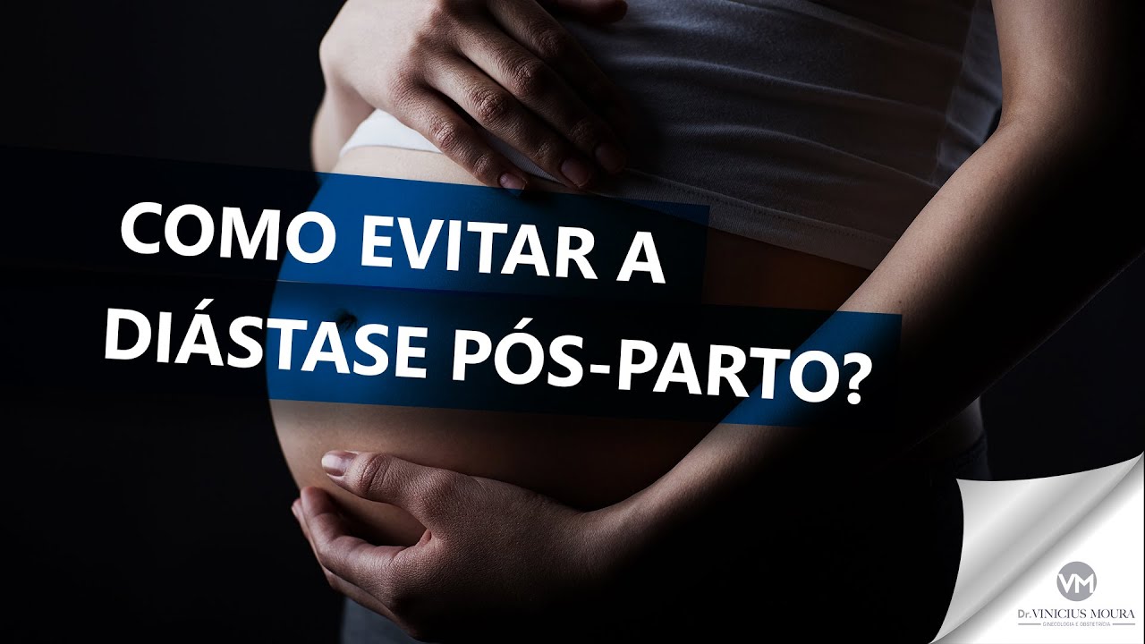 Como evitar a diástase pós-parto?