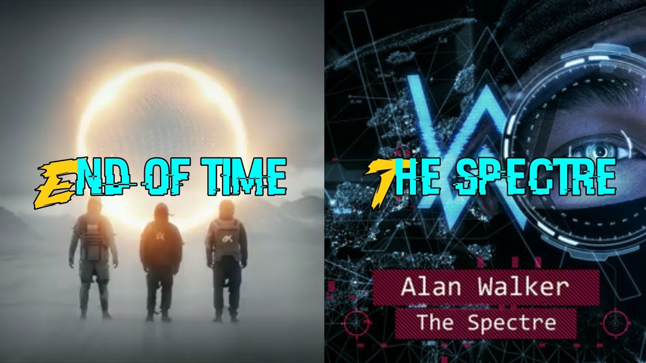 Alan Walker - End Of Time X The Spectre [Walker #42406 Mashup] | ft. K-391, Ahrix