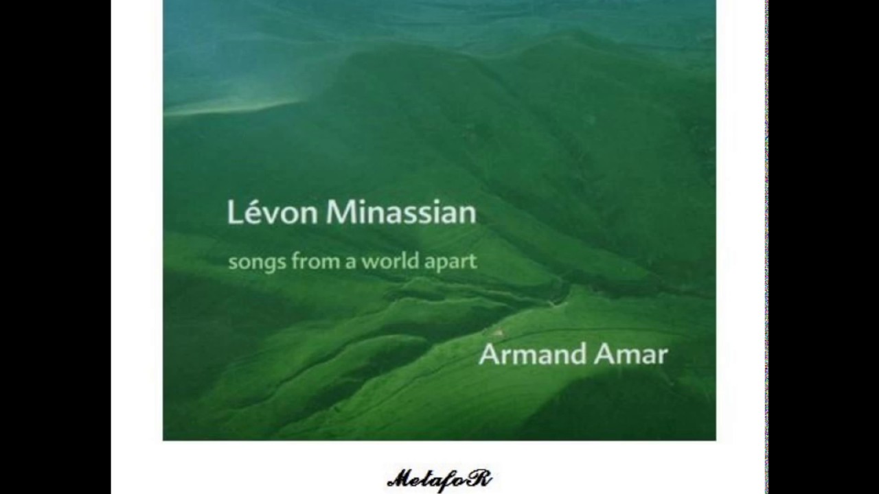 Levon Minassian & Armand Amar &ndash; Songs From a World Apart
