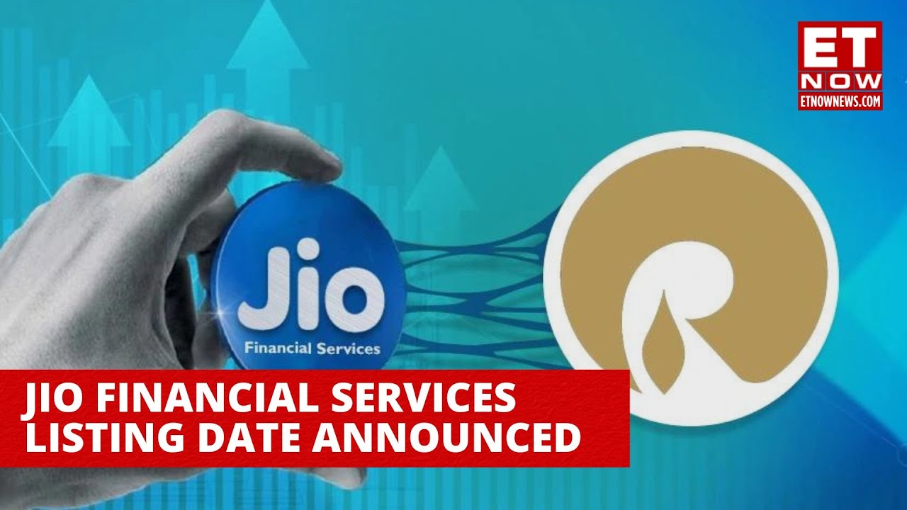 Jio Financial Services Listing Date Announced: All You Need To Know | Jio Financial | Listing
