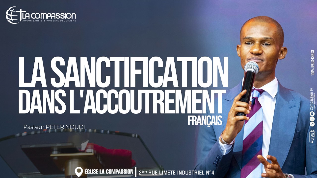 LA SANCTIFICATION DANS L'ACCOUTREMENT _ PS PETER NDUDI _ CULTE DU DIMANCHE 29 MARS 2026