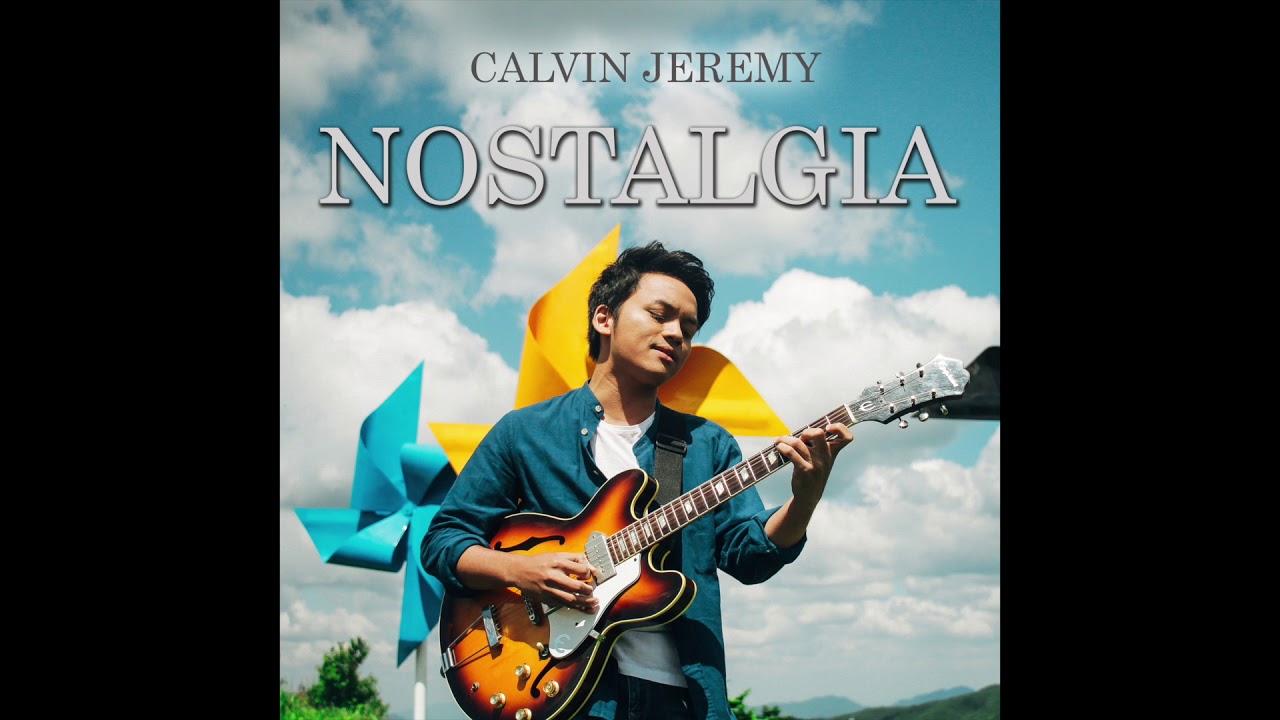Calvin Jeremy - Nostalgia