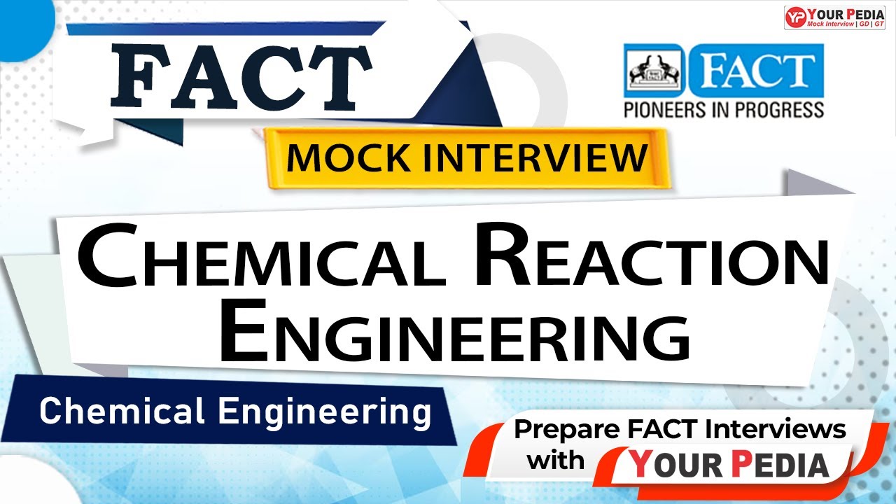 Chemical Reaction Engg. Mock Interview For FACT | CHEMICAL | Interview  Preparation with YourPedia