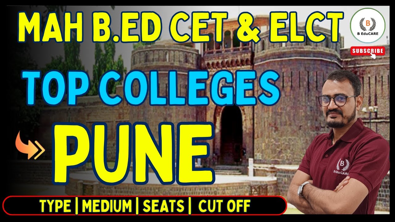 B.Ed. - TOP Colleges in Pune | Type | Medium | Seats | Cut Off #bedcet #elct #mahbedcetexam