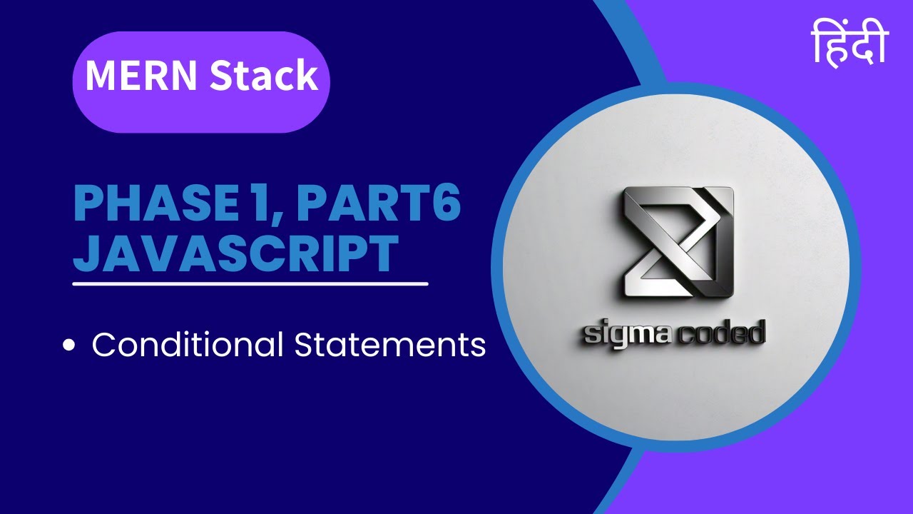 MERN Stack Series #6 — JavaScript Conditional Statements with Real-Life Examples