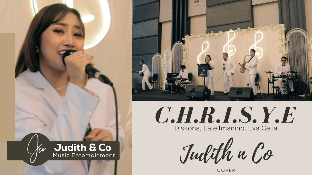 C.H.R.I.S.Y.E - Diskoria,Laleilmanino,Eva Celia (Judith & Co Music Entertainment)