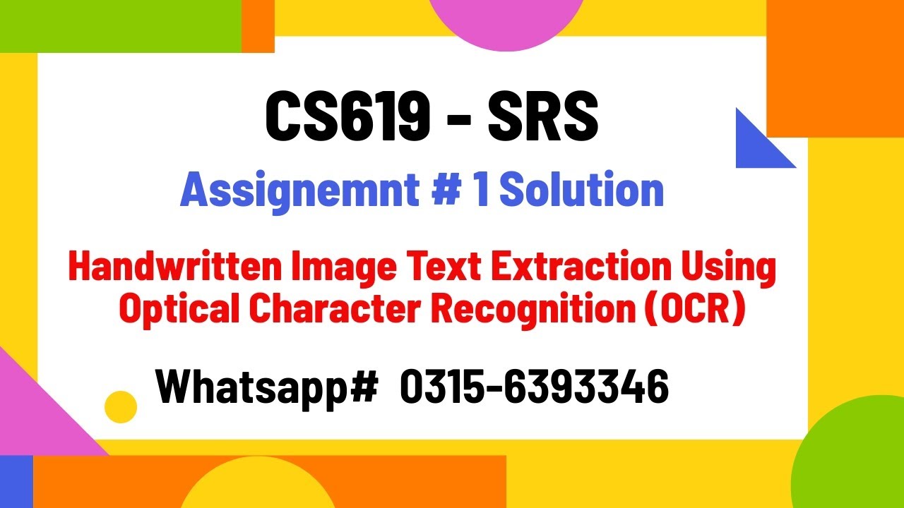CS619 Assignment 1 SRS Handwritten Image Text Extraction using Optical Character Recognition OCR