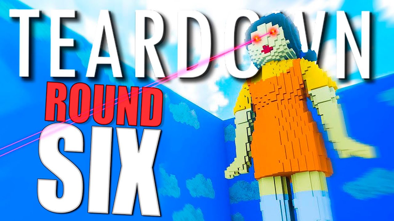 Round Six no Teardown com Mods