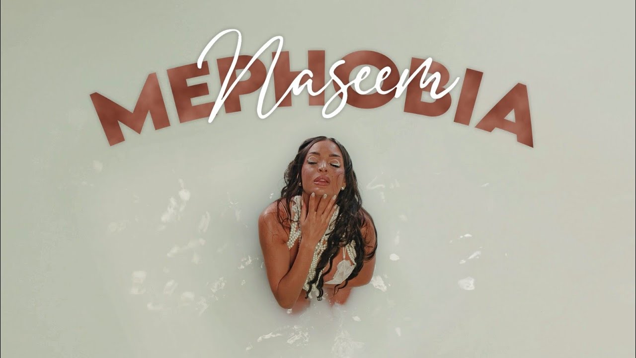 Naseem - Mephobia