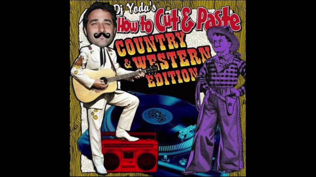 DJ Yoda's How To Cut & Paste: Country & Western Edition