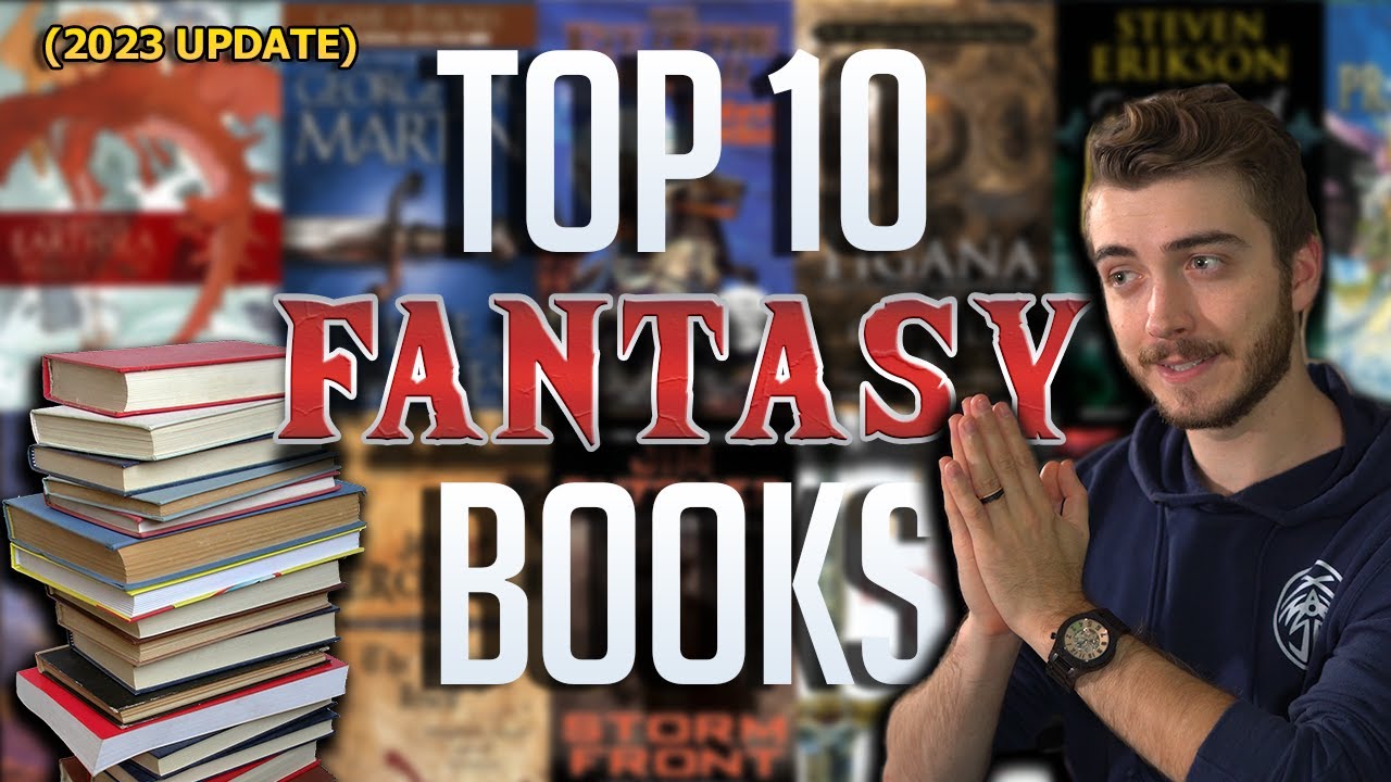 Top 10 Fantasy Books of All Time (2023 update)
