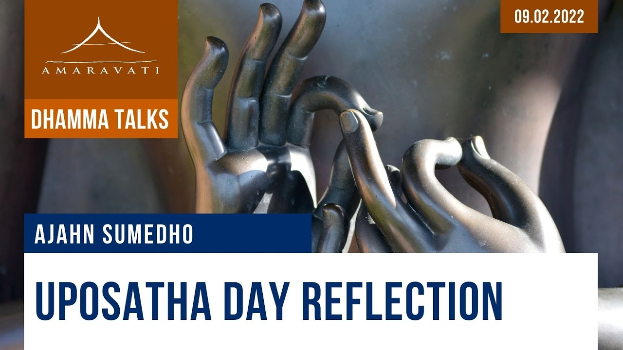 Размышления о Дне Упосатхи | Аджан Сумедхо | 09.02.2022