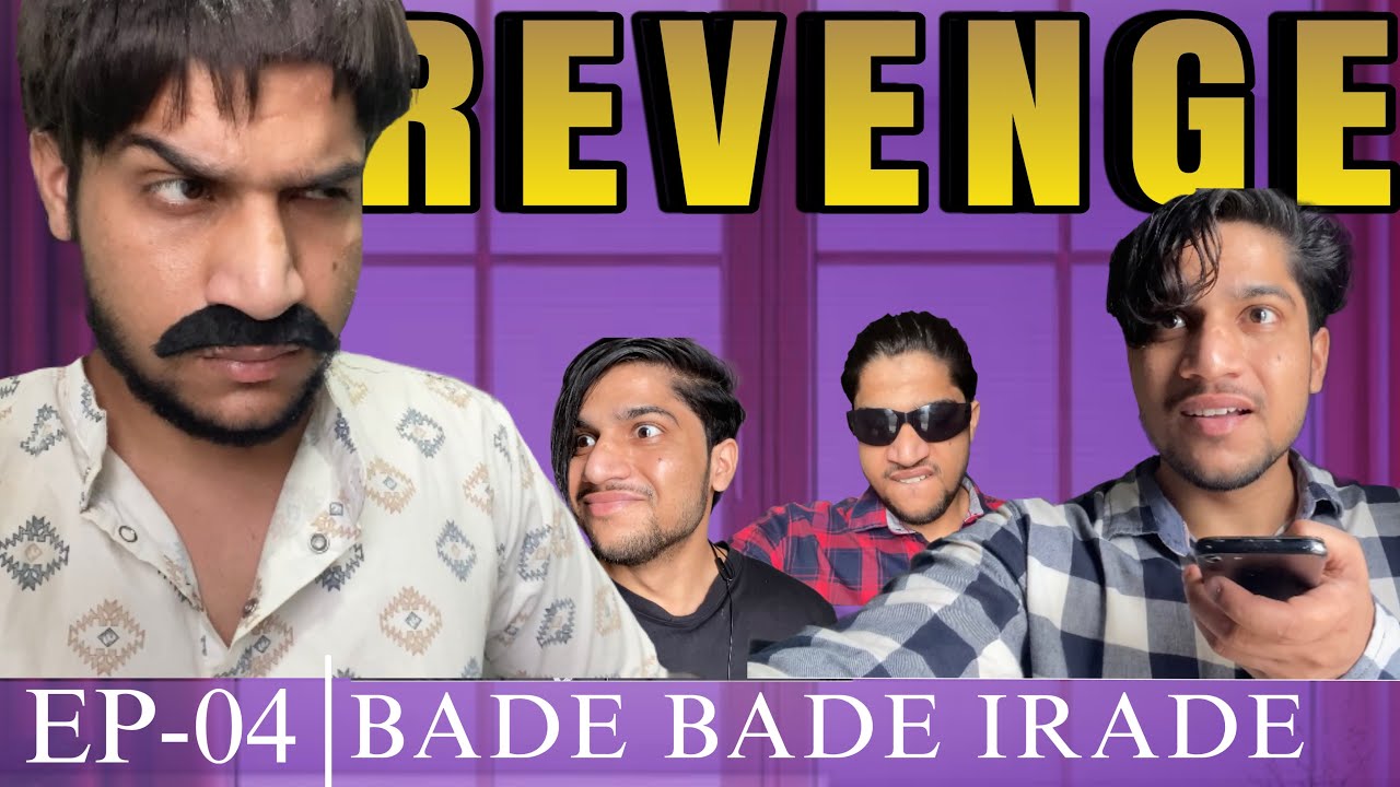 GADBAD | Episode 4- Revenge | PIYU VINES