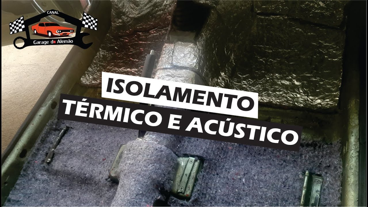 ISOLAMENTO TÉRMICO E ACÚSTICO AUTOMOTIVO | CARPETE | FELTRO | PROJETO CHEVETTE TUBARÃO VERDE OURO