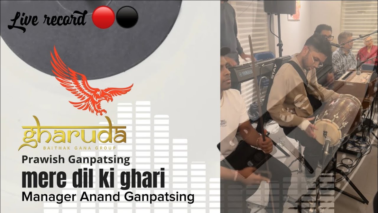 Mere dil ki ghari • Prawish Ganpatsing • BGG Gharuda • live record • 