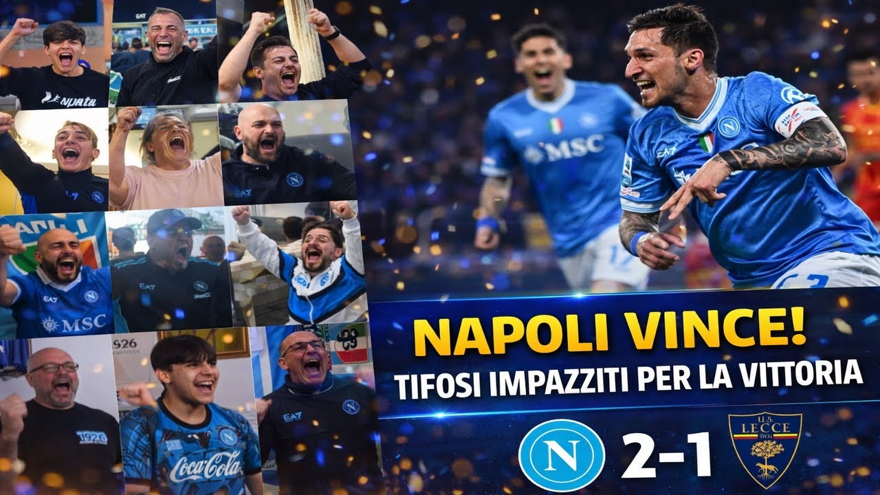 Reazioni folli dei tifosi del Napoli dopo NAPOLI 2-1 LECCE | Serie A G29