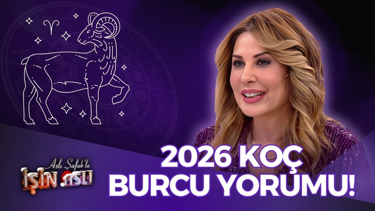 2026 Koç Burcu Yorumu - Hande Kazanova | Aslı Şafak’la İşin Aslı