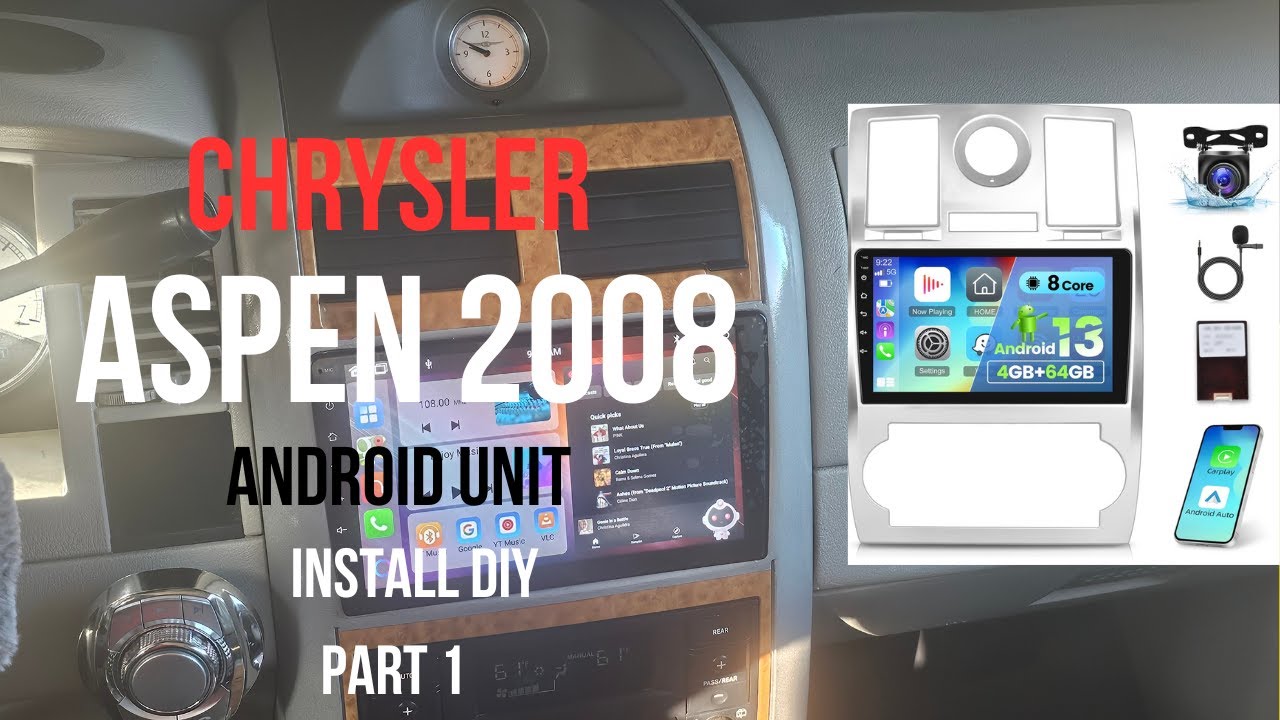 Chrysler Aspen 2008 Android Unit  DIY part 1