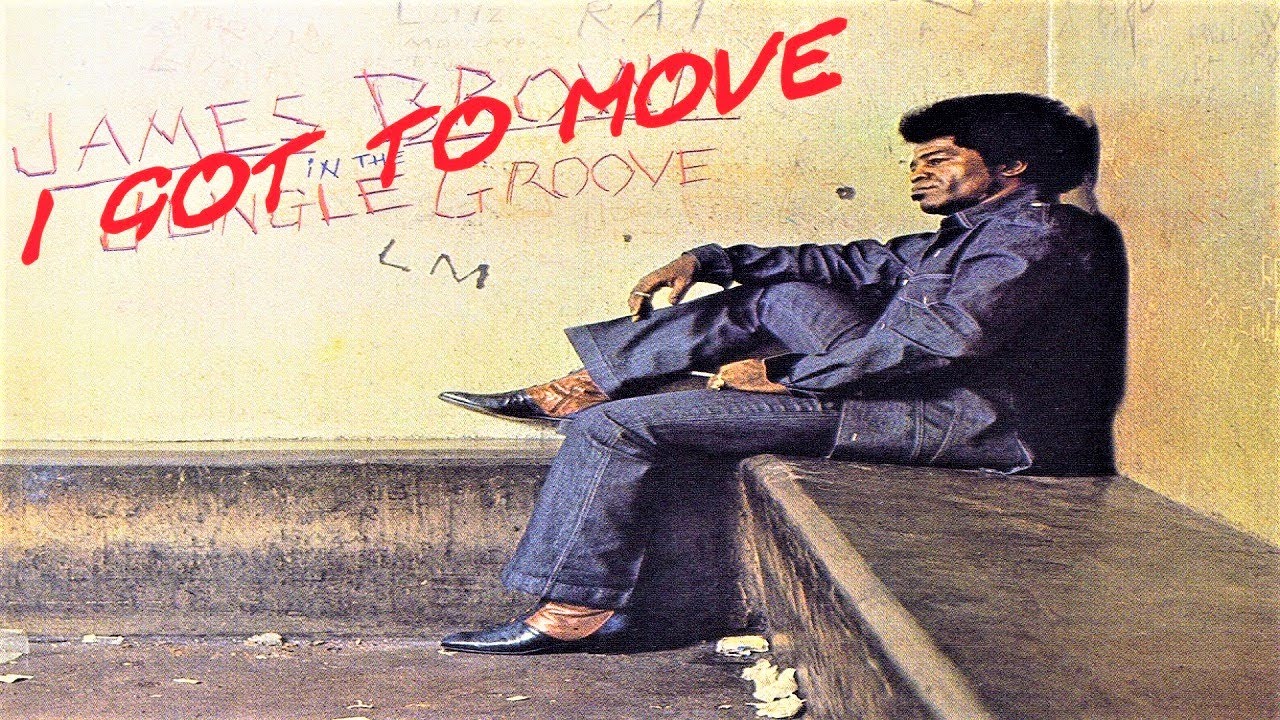James Brown - I Got To Move 1970