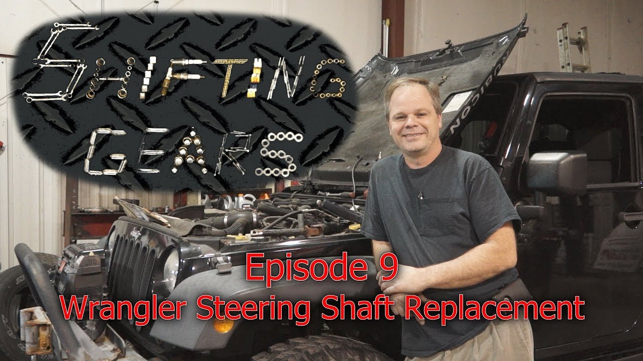 SG9 Wrangler Steering Shaft Replacement