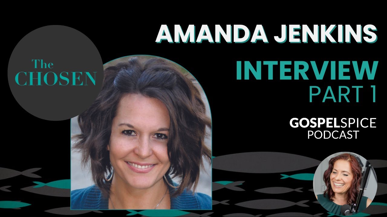 Interview with Amanda Jenkins Part 1 | The Chosen | Gospel Spice Podcast