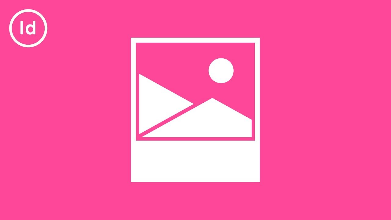 How to Insert an Image | InDesign Tutorial