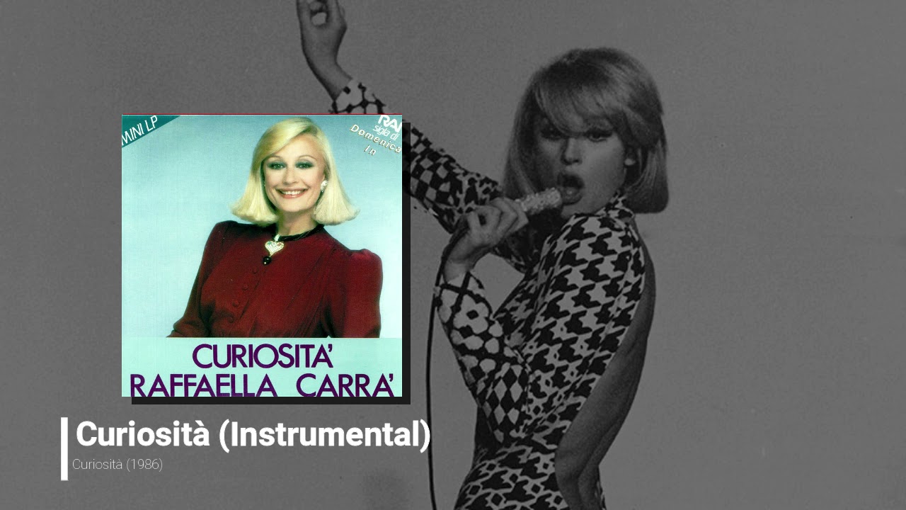 Raffaella Carrà - Curiosità (Instrumental)