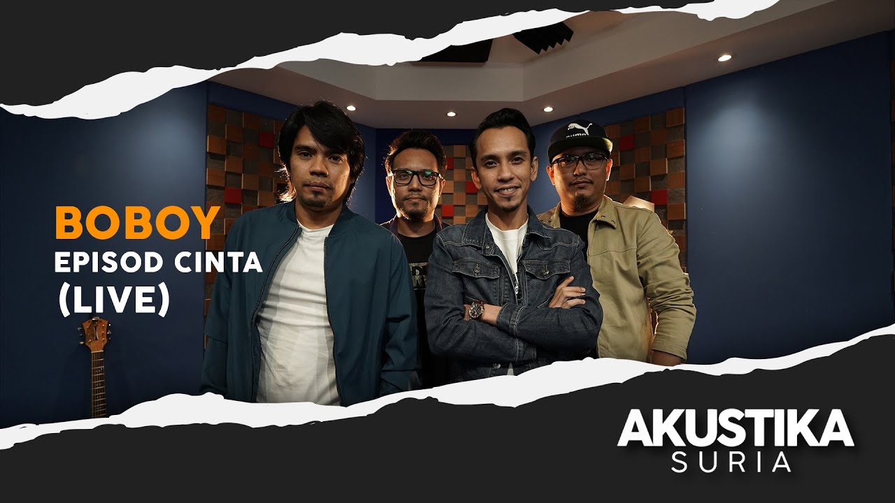 Boboy - Episod Cinta (LIVE) #Akustikasuria