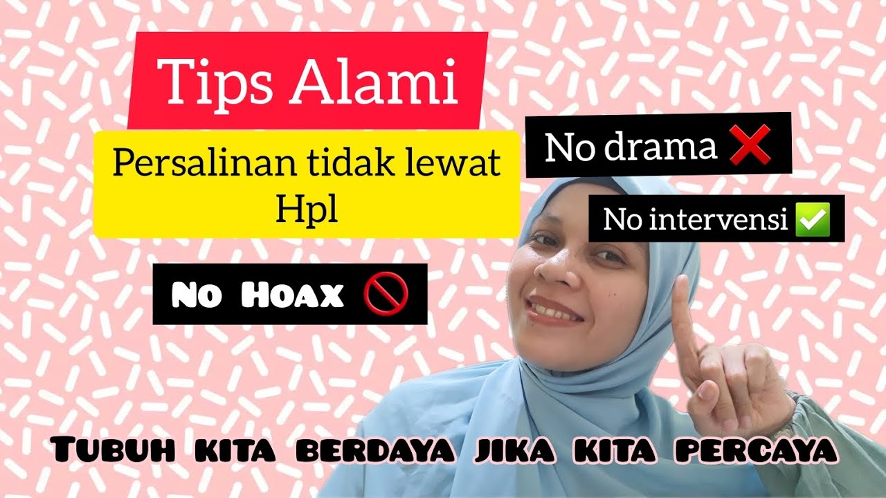 Tips Alami Agar Persalinan Tidak lewat HPL ‼ HpL hari paksa lahir 😱😱 