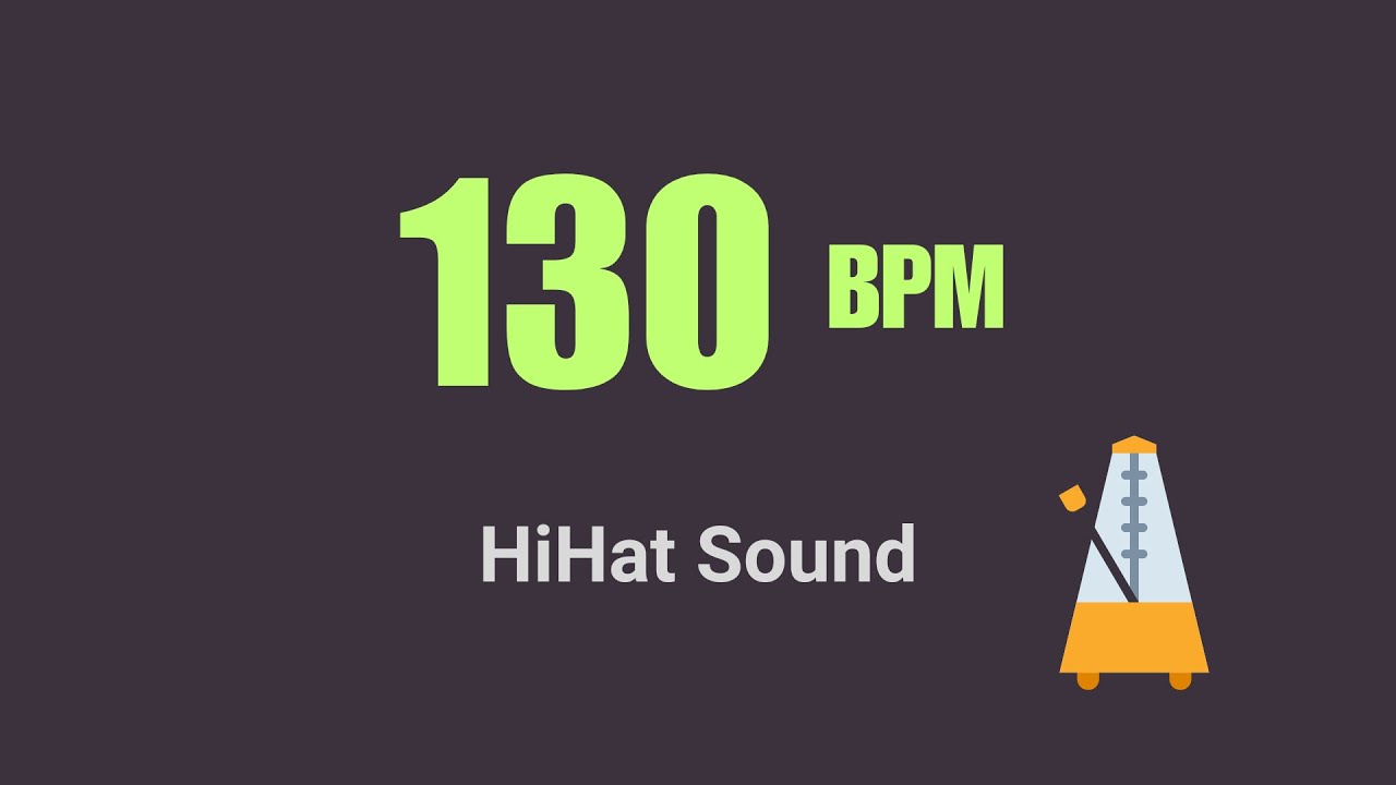 130 BPM Metronome | HiHat Click Track