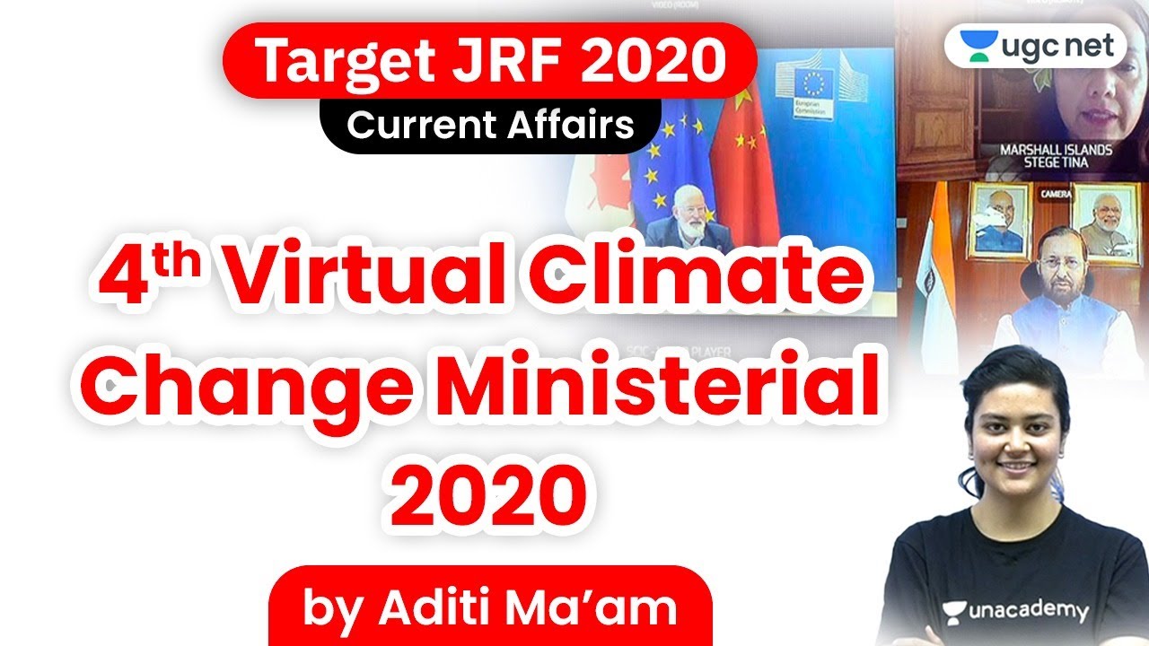 Current Affairs 2020 | 4th Virtual Climate Change Ministerial Meet 2020 | By Aditi Ma'am