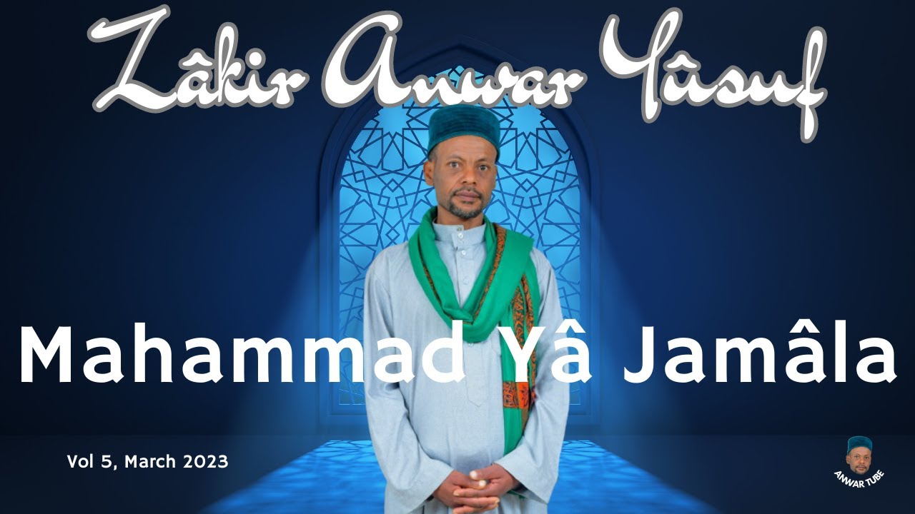 Mahammad Ya Jamala - Afaan Oromo Zikri - Anwar Yusuf