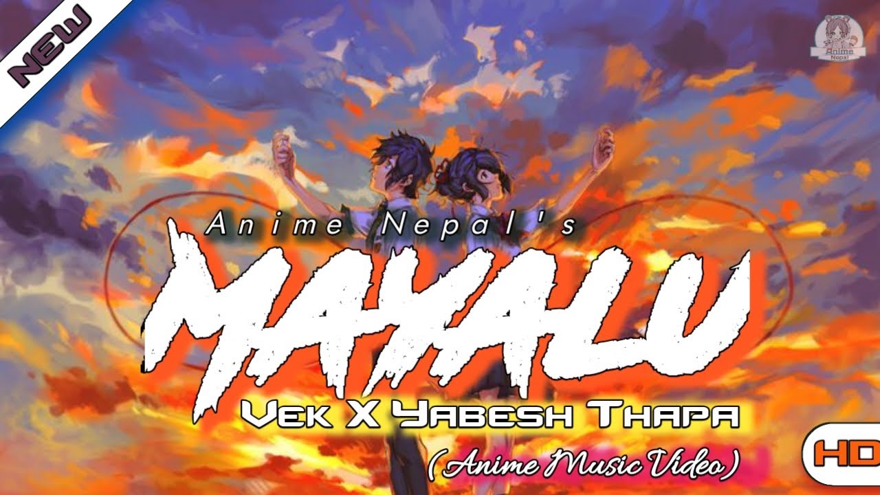 Mayalu / मायालु :- Vek X Yabesh Thapa / Amv / Your Name / Anime Nepal 🇳🇵🇳🇵