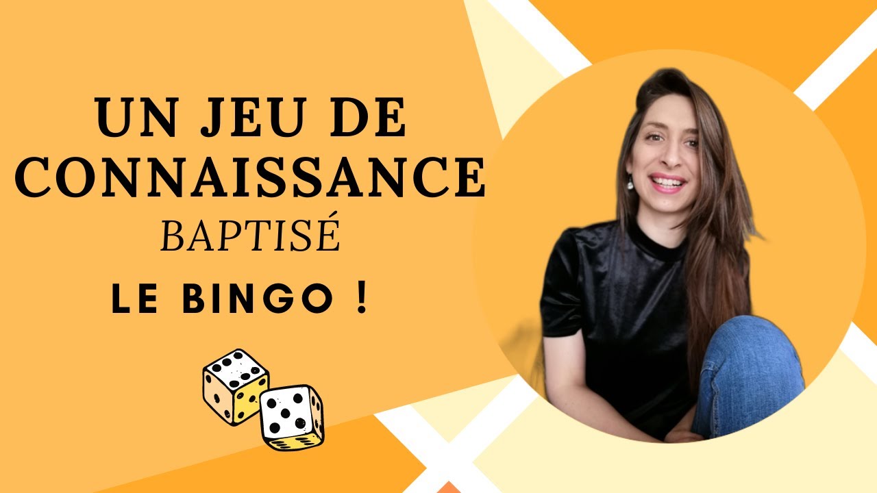 JEU DE CONNAISSANCE - LE BINGO