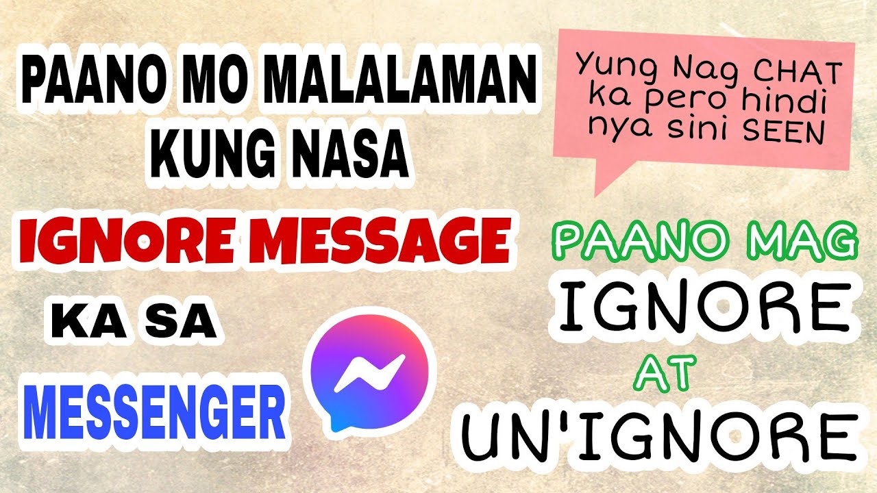 HOW TO KNOW IF YOU'RE BEING IGNORED ON MESSENGER? | Paano malalaman kung nasa IGNORE Message ka