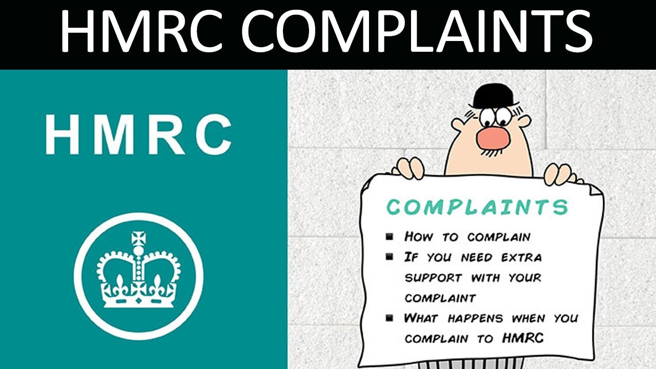 How to complain to HMRC - (HMRC complaints process)