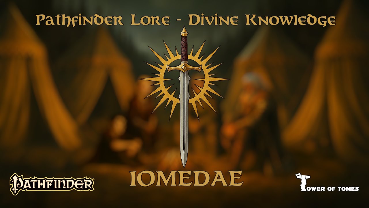Pathfinder Lore - Iomedae - For victory, for the heart