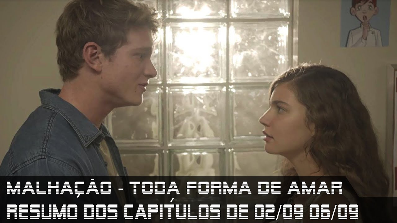 Malhação Toda Forma de Amar - Resumo dos Capítulos de 02 a 06 de setembro de 2019