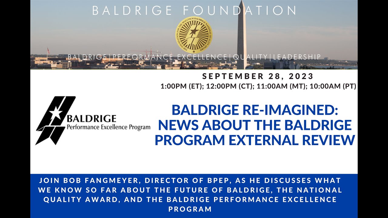Baldrige Foundation Quarterly Webinar September 2023 - Baldrige Reimagined