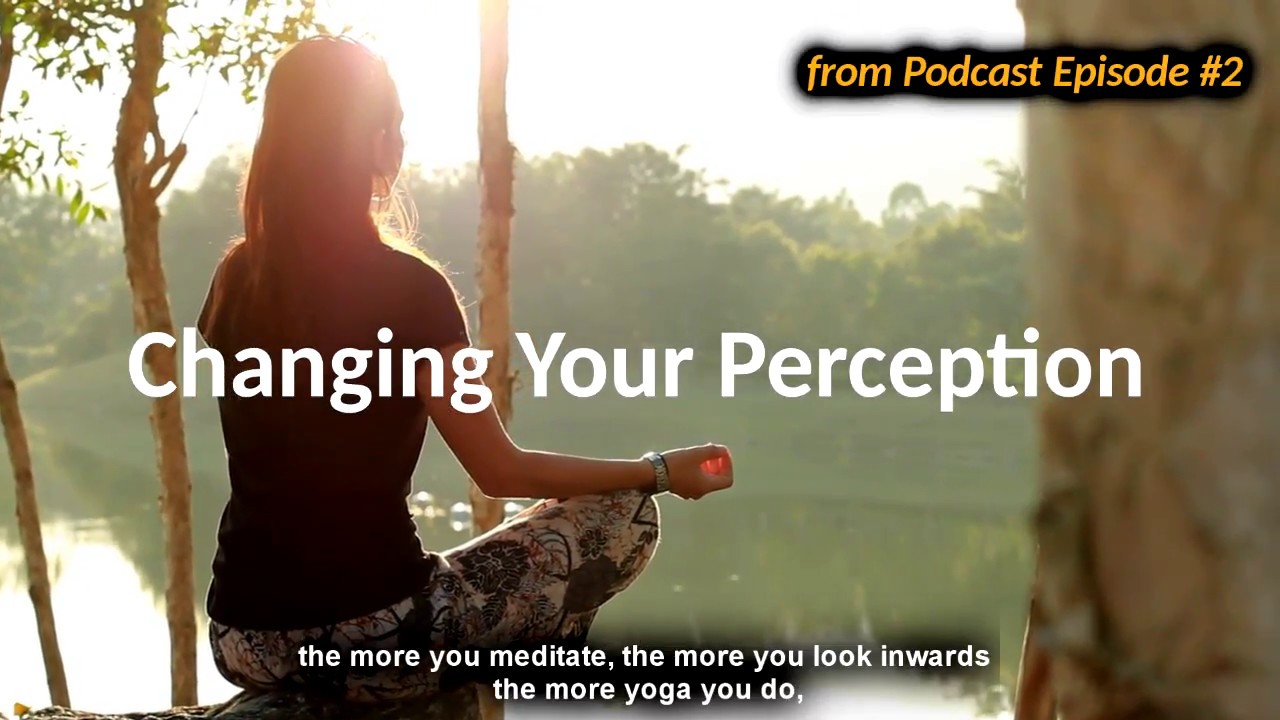 Changing Your Perception | Anthony Ross
