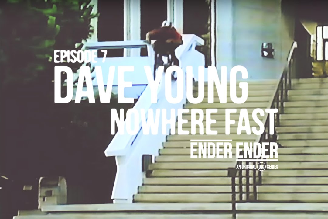 DIG BMX - Ender Ender - Dave Young In Nowhere Fast