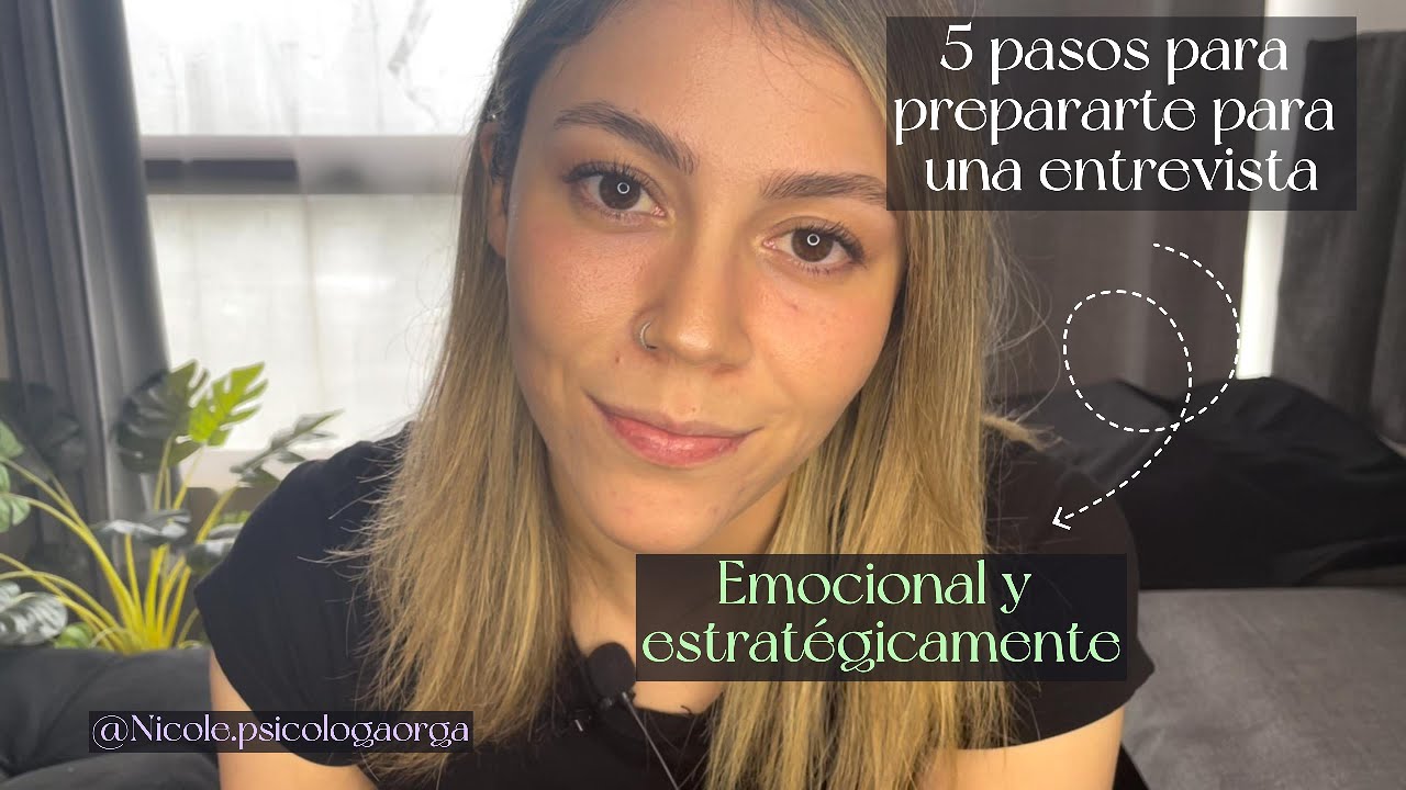 5 pasos para prepararte emocional y estratégicamente para una entrevista laboral