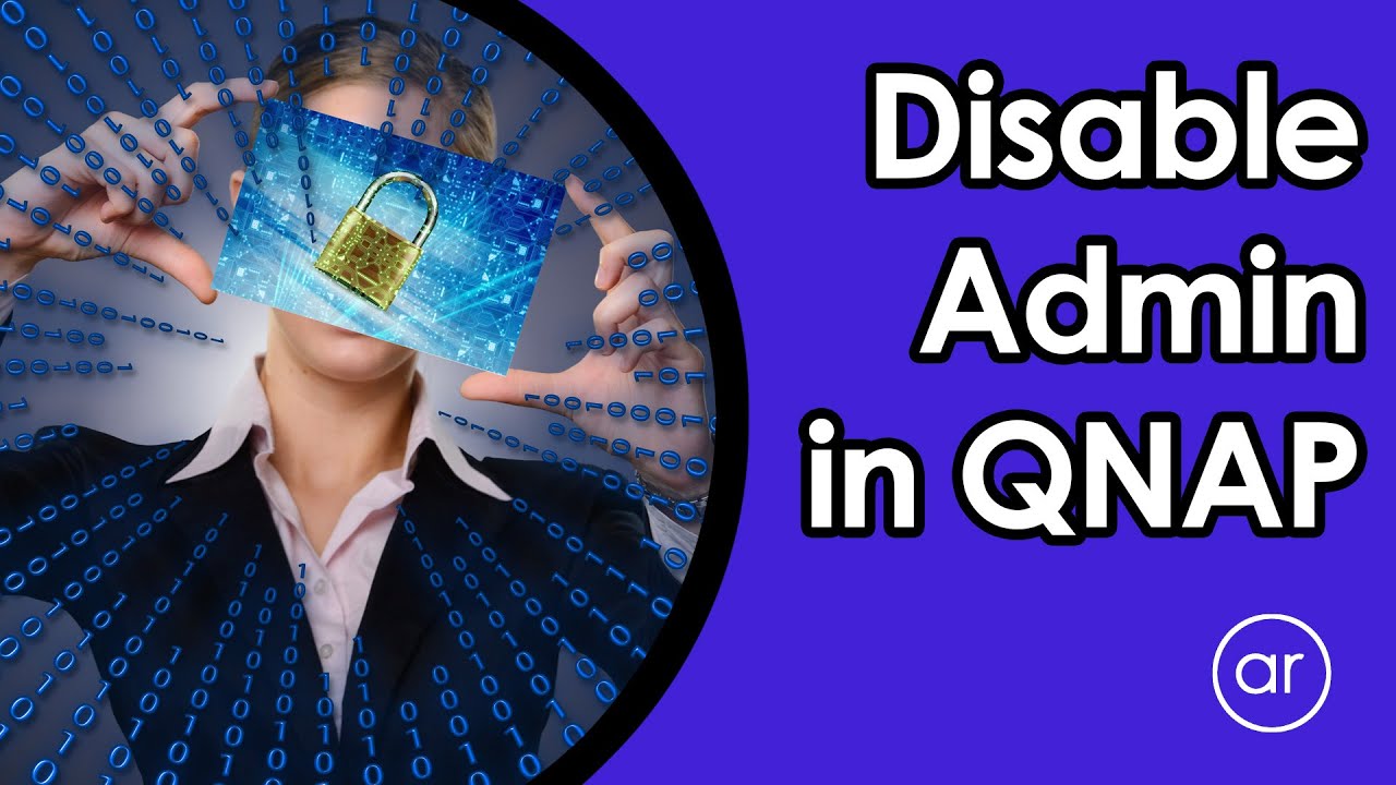 How to Disable the QNAP Admin Account (QTS 4.5.4 Update)