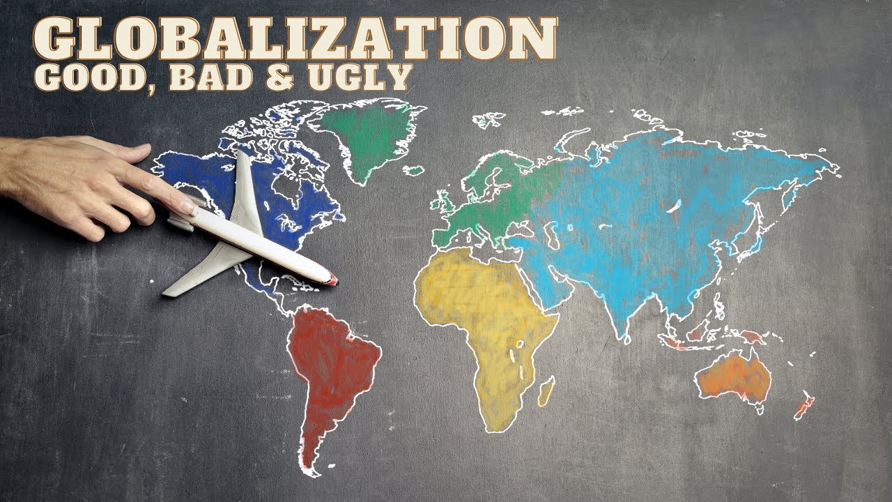 Is Globalization a Blessing or a Curse? Understanding Both Sides