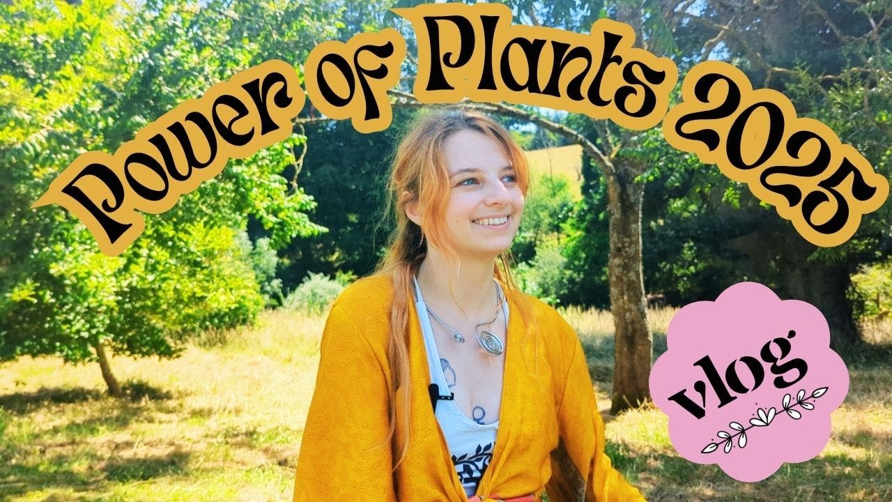Power of Plants Vlog 2025 🌱☀