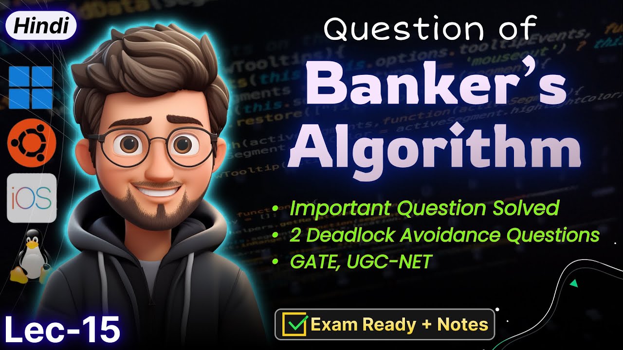 Deadlock Practice Problems for GATE | Banker's Algorithm & Deadlock Avoidance Questions Solved